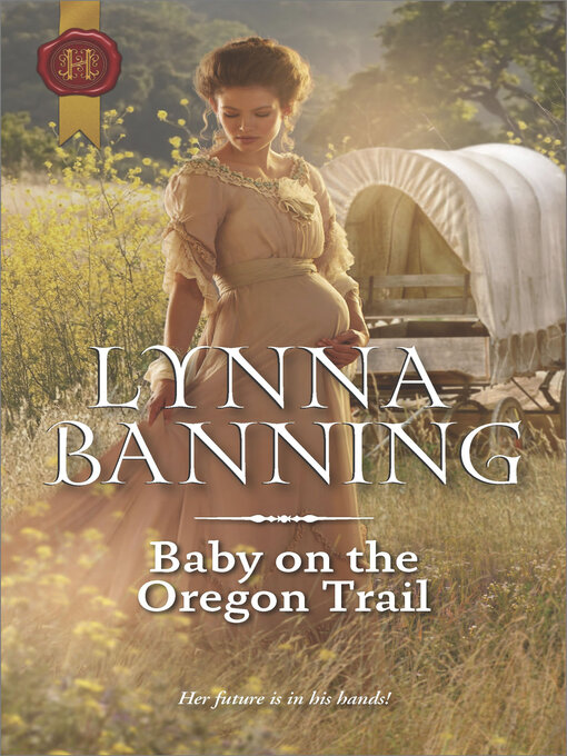 Title details for Baby on the Oregon Trail by Lynna Banning - Available